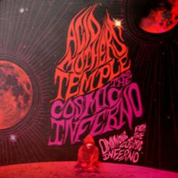 Acid Mothers Temple : Ominous From The Cosmic Inferno